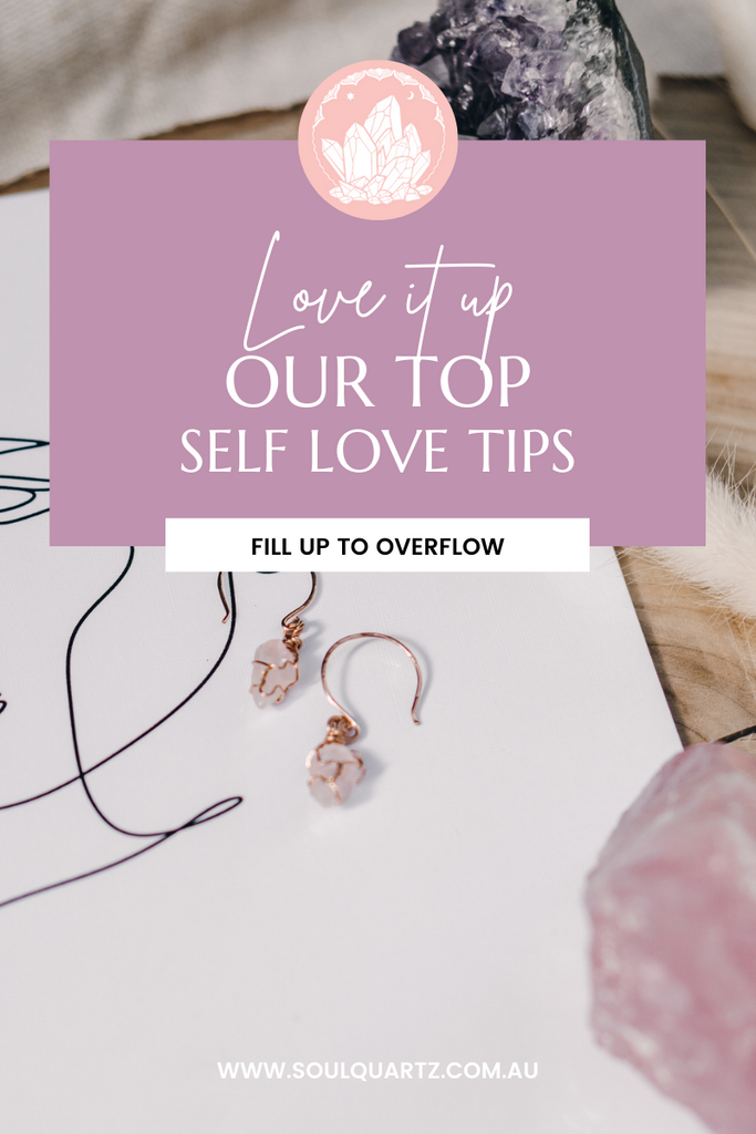 Love it up - self love tips